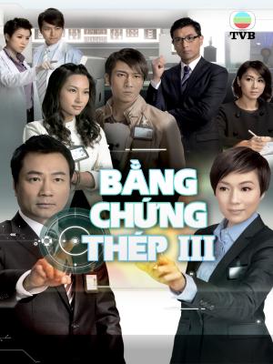 Bằng Chứng Thép III - Forensic Heroes III