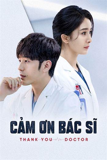 Watch Cảm Ơn Bác Sĩ - Thank You Doctor