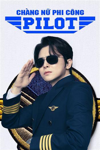 Chàng Nữ Phi Công - Pilot