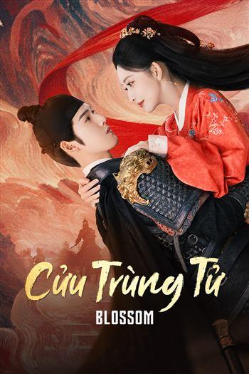Watch Cửu Trùng Tử - Blossom