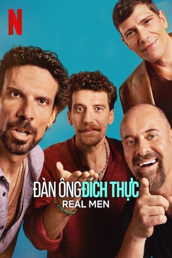 Đàn Ông Đích Thực - Real Men