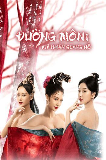 Đường Môn Mỹ Nhân Giang Hồ - Beauty Of Tang Men