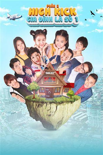 Gia Đình Là Số 1 Phiên Bản Việt Phần 2 - High Kick 2