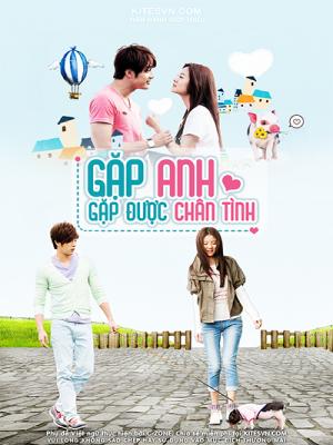 Gặp Anh Gặp Được Chân Tình 