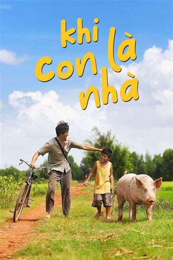 Khi Con Là Nhà - When You Are Home