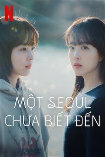 Watch Một Seoul Chưa Biết Đến - Our Unwritten Seoul