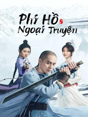 Phi Hồ Ngoại Truyện - Side Story Of Fox Volant