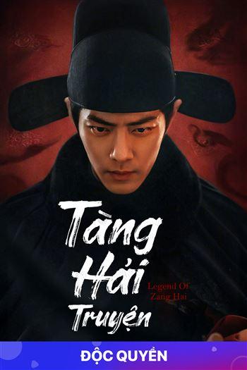 Watch Tàng Hải Truyện - Legend Of Zang Hai