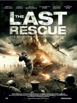 Cuộc Giải Cứu Cuối Cùng - The Last Rescue