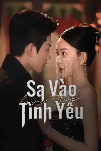 Watch Sa Vào Tình Yêu - Love Trap